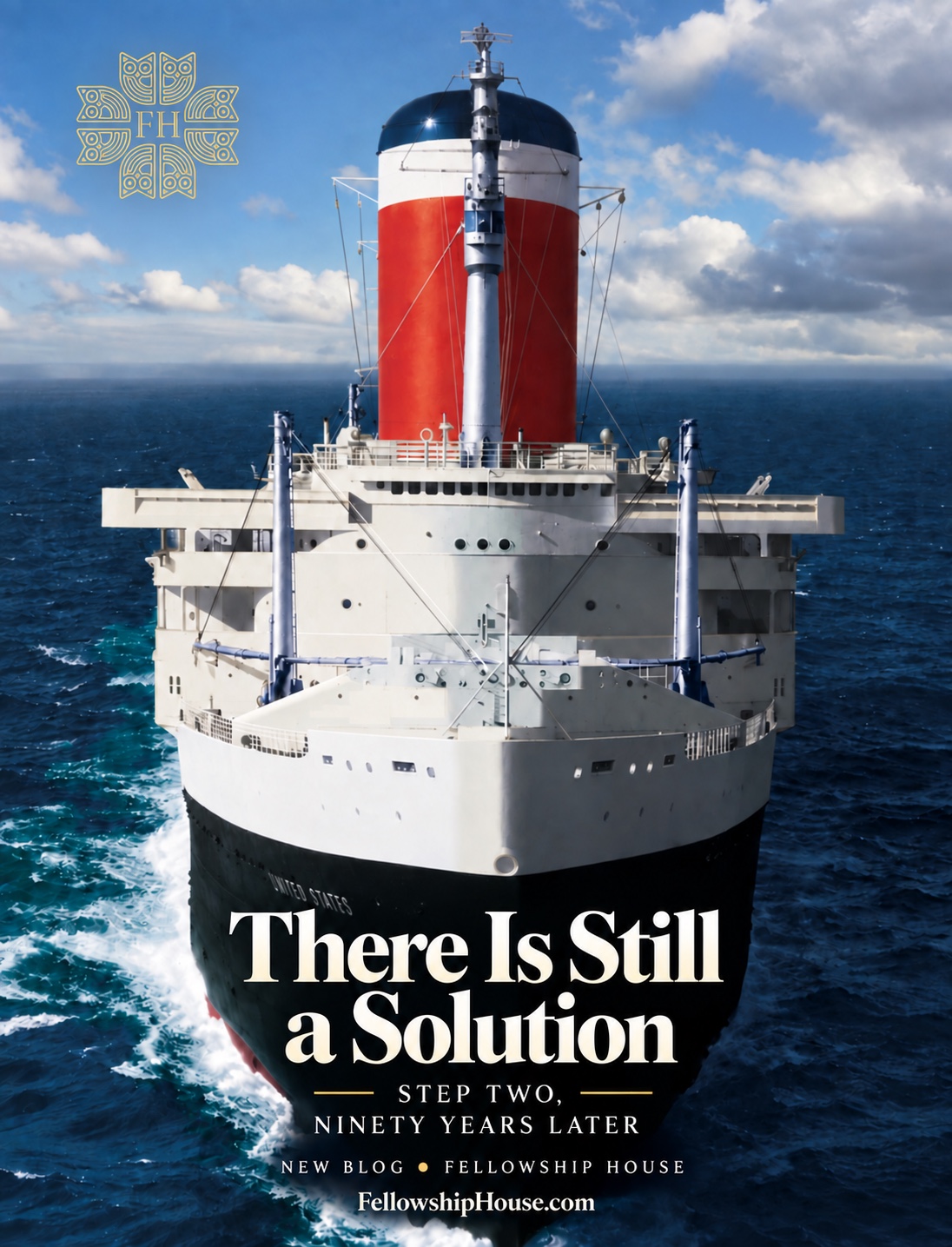 Ocean liner at sea with a red funnel and the Fellowship House mandala; There Is Still a Solution — Step Two, Ninety Years Later.